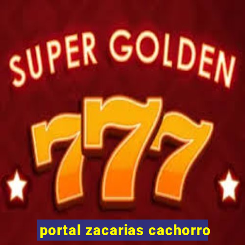 portal zacarias cachorro